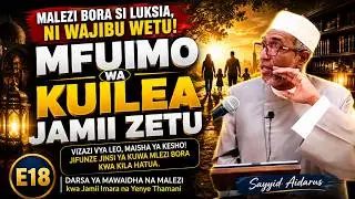 Mfumo wa Kuilea Jamii Zetu | E18