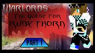 Minecraft Warlords - Quest for Ruby Thorn - Part 1