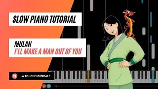 I'll Make a Man Out of You from Mulan (Disney) Slow Piano Tutorial