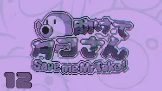 Let&rsquo;s Play Save Me Mr Tako! Episode 12: Octo fight