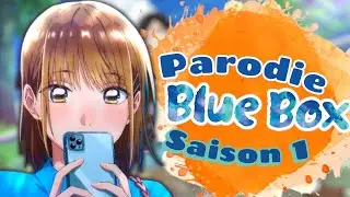 R&eacute;sum&eacute; parodique : Blue Box Saison 1 !