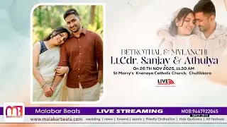 Lt.Cdr. Sanjay & Athulya | BETROTHAL & MYLANCHI | 26.12.2025 | malabar beats