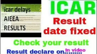ICAR Result date fixed. Result will declare soon