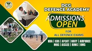 DCG DEFENCE ACADEMY | ADMISSION OPEN | NDA, SSB, CDS, AFCAT, AISSEE, RIMC, RMS, ARMY GD, POLICE