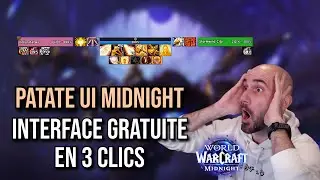 INTERFACE GRATUITE ET PERFORMANTE POUR MIDNIGHT § | World of Warcraft MIDNIGHT