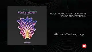 PREMIERE:  RULS - Music Is Our Language (NOIYSE PROJECT Remix) [Undergroove Music]