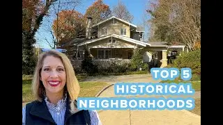 Top 5 Historical Neighborhoods in Greensboro NC