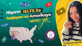 🇺🇸FLEX qalibi və Minnesota State University-ə qəbul olmuş Nigar Amerikadakı uğur hekayəsini b&ouml;l&uuml;ş&uuml;r!