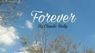 I didn't Know  what it meant to be alone(Forever)  Lyrics by:Claude Kelly