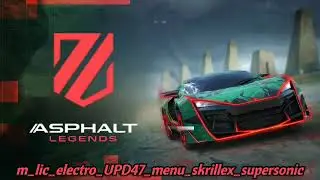 Asphalt Legends OST - Update 47 - Skrillex - Supersonic (My Existance)