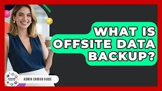 What Is Offsite Data Backup? - Admin Career Guide