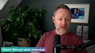 Limmy Improv: Wee Guy Wants Some Soup [2025-12-11]