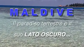 MALDIVE:  il lato nascosto della meta turistica più ambita al mondo,  vista con i nostri occhi!