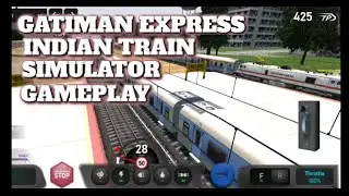 Gatiman Express Train Journey Indian Train Simulator Gameplay IRTS
