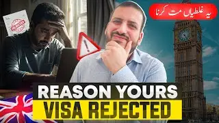 That's Why Your UK🇬🇧 Visa Applications Get REJECTED? | How To Fix That?