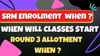 When will SRM Enrollment start allotment result online classes postponed #SRM #srmjeee