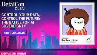 Control Your Data, Control The Future: Battle for AI Sovereignty by Dr Danny Lim at DefaiCon Dubai