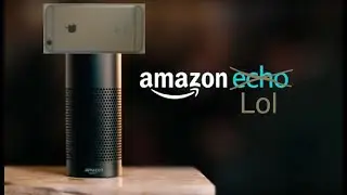 Introducing Amazon Echo - Lol Edition