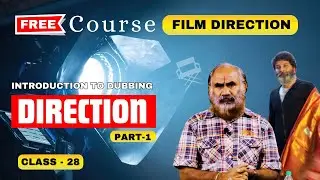Class 28 l Film Direction Course l  Introduction To Dubbing Part 1 l Shaft Media Academy