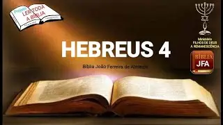 Hebreus 4 - JFA - projeto ler toda a B&iacute;blia