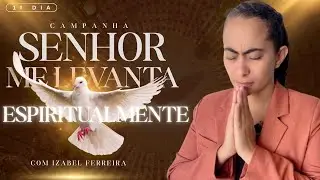 13/01/2026 -  CAMPANHA PARA DEUS TE DAR FORÇAS ESPIRITUALMENTE - COM IZABEL FERREIRA ‪