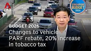 Budget 2026: Tobacco tax hike, changes to PARF and Singapore's fiscal position