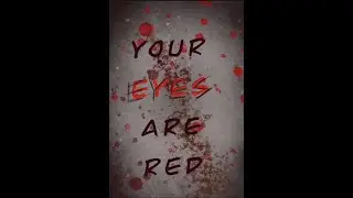 Your Eyes Are Red clip video - Paynomindtotheinsanity