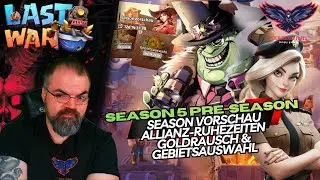 🤠 Season 5 PRE-SEASON KOMPLETT erkl&auml;rt! 🔥Wild West Guide | LAST WAR: SURVIVAL