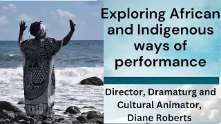 Theatre Maker Diane Roberts and her role as Cultural Animator