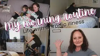 Spring Morning Routine 2021 /Stay At Home Mom / Life With Chronic Illness