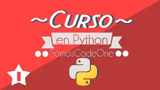 Introducción e Instalación | Curso Python #1
