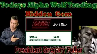 Alpha Wolf Trading follow-up with Gregory Feller President of MOGO Inc Stock symbol MOGO