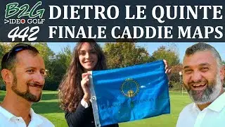 #GOLF DIETRO LE QUINTE DELLA FINALE CADDIE MAPS 2019 
