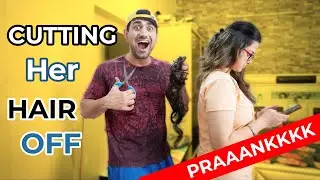 SHE CRIED | Haircut Prank on Wife Gone Wrong