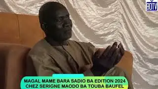 MAGAL MAME BARA SADIO BA Bauffel chez ELHADJI MAODO BA Bauffel 2025
