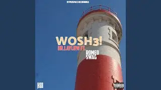 Wosh3 (feat. Romeo Swag)