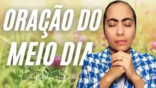 04/02/2026 - ORAÇÃO DO MEIO DIA COM IZABEL FERREIRA ‪ @IzabelFerreira  ‬
