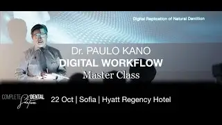 Dr. PAULO KANO DIGITAL WORKFLOW Master Class