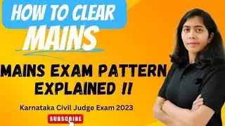 How to Clear Mains!! || Mains Exam Pattern - Karnataka Civil Judge 2023 || MUST WATCH