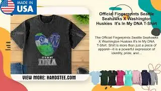 Official Fingerprints Seattle Seahawks X Washington Huskies It's In My DNA T-Shirt