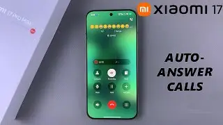 Как включить автоматический ответ на телефонные звонки на Xiaomi 17 Pro