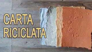 Come fare la CARTA RICICLATA | Con tante idee fantastiche da sperimentare - Arte Green