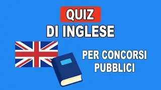 150 Quiz di Inglese | Test di Preparazione Concorsi Pubblici
