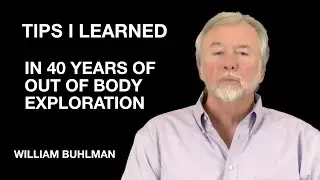 William Buhlman OBE Tips