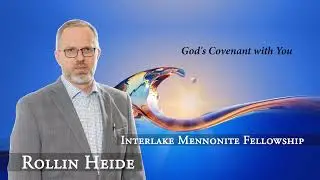 Rollin Heide - God's Covenant with You - IMF Church