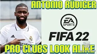 Antonio R&uuml;diger- FIFA 22 Pro Clubs Look