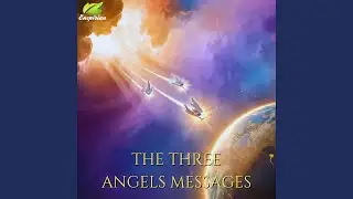 The Three Angels Messages