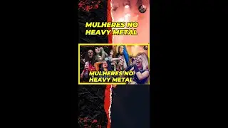 Mulheres no Heavy Metal
