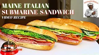 MAINE ITALIAN SUB SANDWICH | HOW TO MAKE ITALIAN SUBMARINE SANDWICH AT HOME VIDEO RECIPE