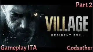 Resident Evil: Village - Gameplay ITA - Madre e Figlie [PT2]